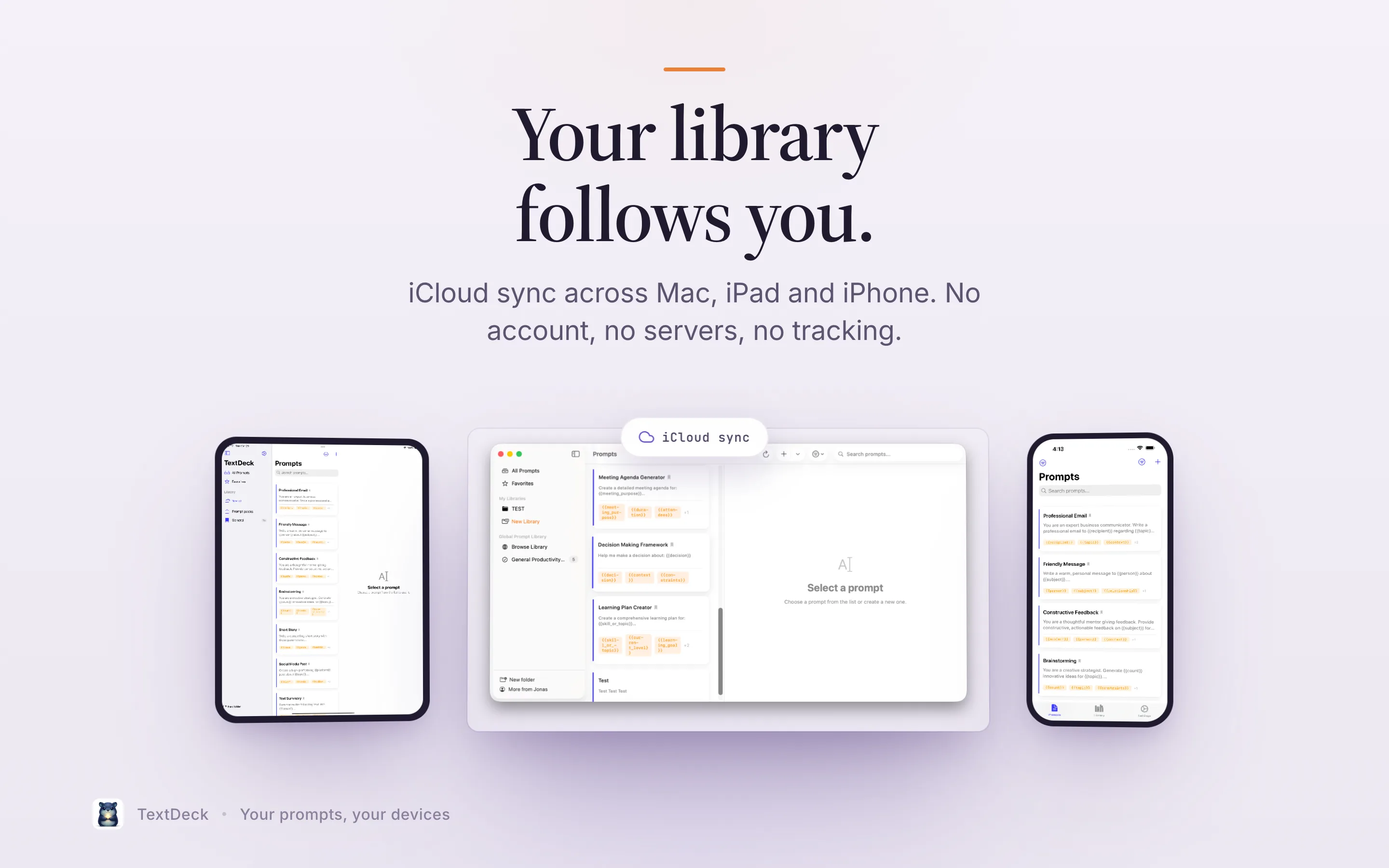 TextDeck on Mac, iPad and iPhone: the same prompt library synced across every device via iCloud